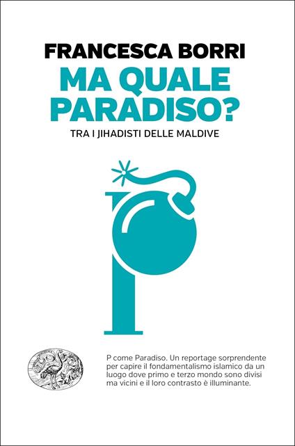 Ma quale paradiso? Trai jihadisti delle Maldive - Francesca Borri - ebook