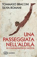 Una passeggiata nell'aldilà in compagnia degli antichi