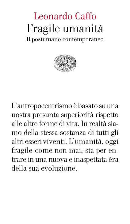 Fragile umanità. Il postumano contemporaneo - Leonardo Caffo - ebook