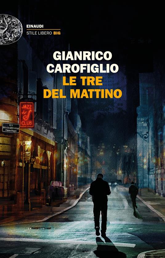 Le tre del mattino - Gianrico Carofiglio - ebook