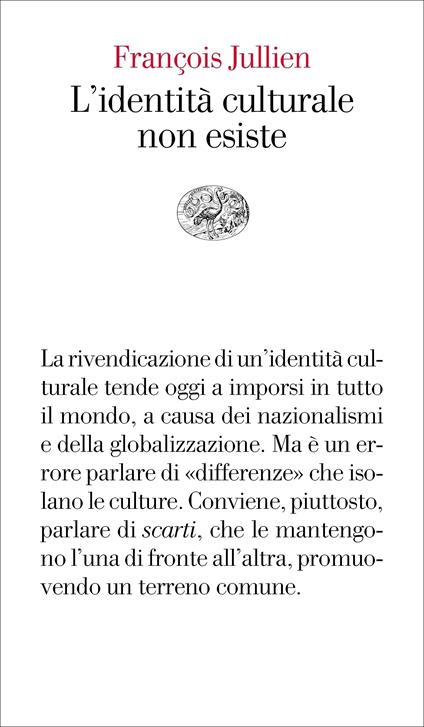 L' identità culturale non esiste - François Jullien,Chiara Bongiovanni - ebook