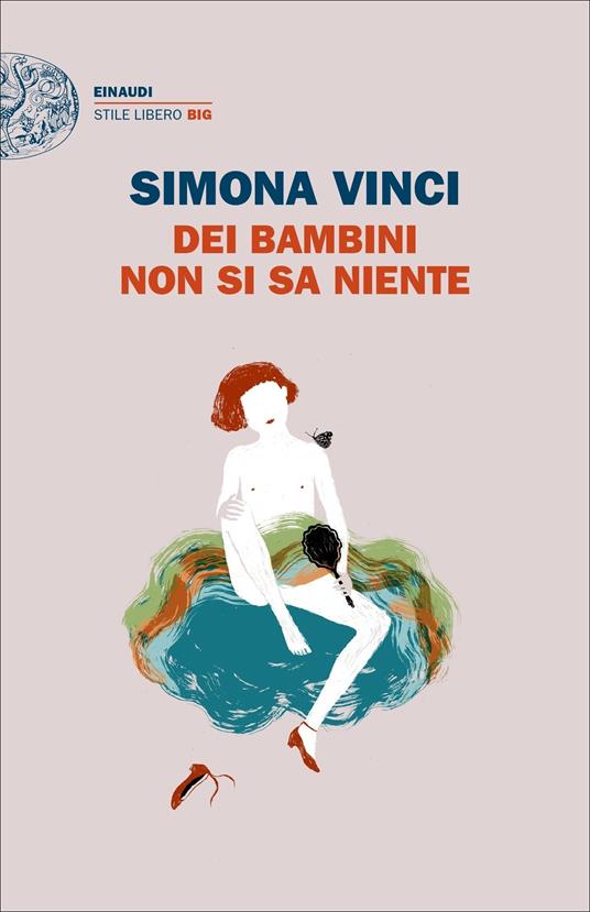 Dei bambini non si sa niente - Simona Vinci - ebook