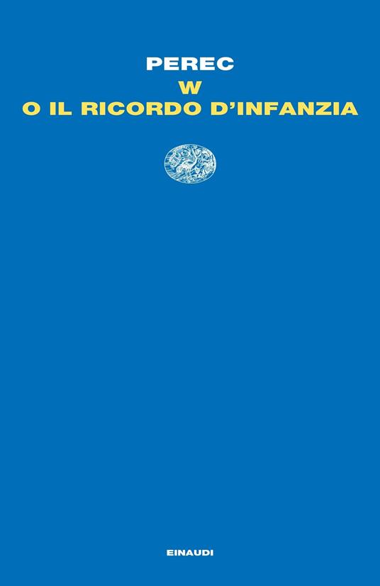 W o il ricordo d'infanzia - Georges Perec,Maurizia Balmelli - ebook