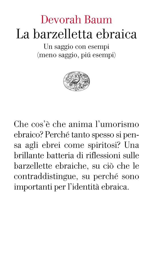 La barzelletta ebraica. Un saggio con esempi (meno saggio, più esempi) - Devorah Baum,Elena Loewenthal - ebook