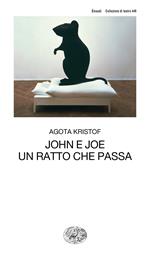 John e Joe-Un ratto che passa