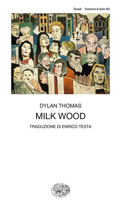 Milk Wood - Dylan Thomas,Enrico Testa - ebook