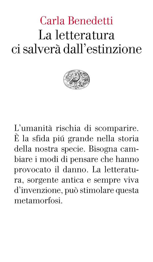 La letteratura ci salverà dall'estinzione - Carla Benedetti - ebook