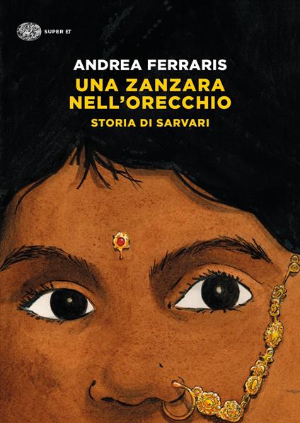 Una zanzara nell'orecchio. Storia di Sarvari - Andrea Ferraris - ebook