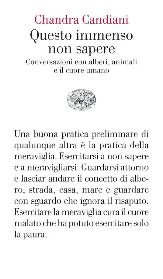 Questo immenso non sapere. Conversazioni con alberi, animali e il cuore umano - Chandra Livia Candiani - ebook