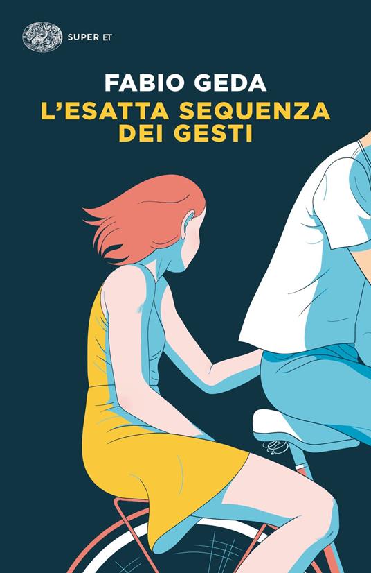 L' esatta sequenza dei gesti - Fabio Geda - ebook