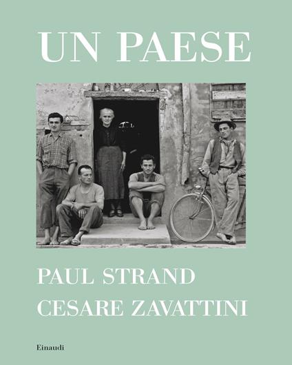 Un paese. Ediz. illustrata - Cesare Zavattini,Paul Strand - ebook