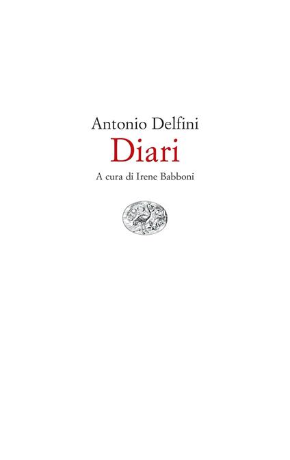 Diari - Antonio Delfini,Irene Babboni - ebook