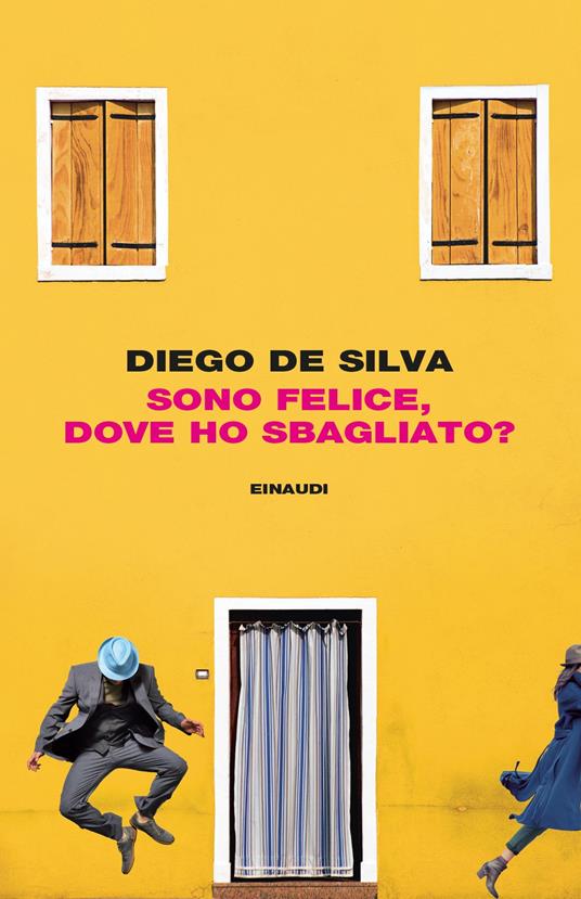 Sono felice, dove ho sbagliato? - Diego De Silva - ebook