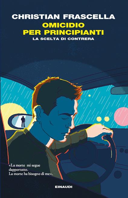 Omicidio per principianti. La scelta di Contrera - Christian Frascella - ebook