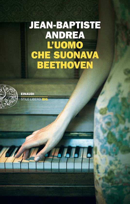 L' uomo che suonava Beethoven - Jean-Baptiste Andrea,Simona Mambrini - ebook