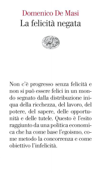 La felicità negata - Domenico De Masi - ebook