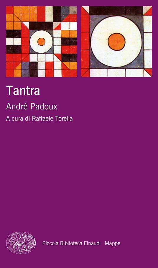 Tantra - André Padoux,Raffaele Torella,Carmela Mastrangelo - ebook