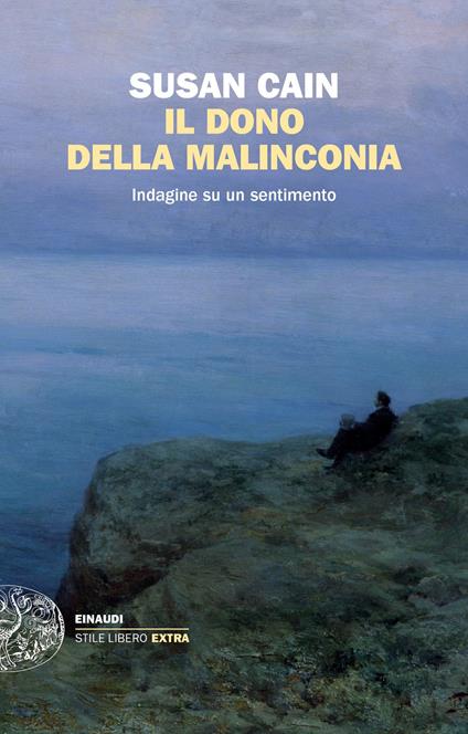 Il dono della malinconia. Indagine su un sentimento - Susan Cain,Manuela Francescon - ebook