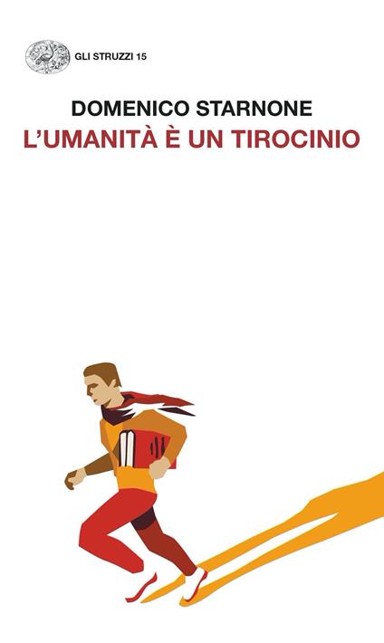 L'umanità è un tirocinio - Domenico Starnone - ebook