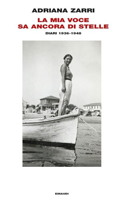La mia voce sa ancora di stelle. Diari 1936-1948 - Adriana Zarri,Francesco Occhetto - ebook