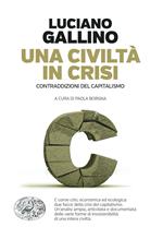 Una civiltà in crisi. Contraddizioni del capitalismo