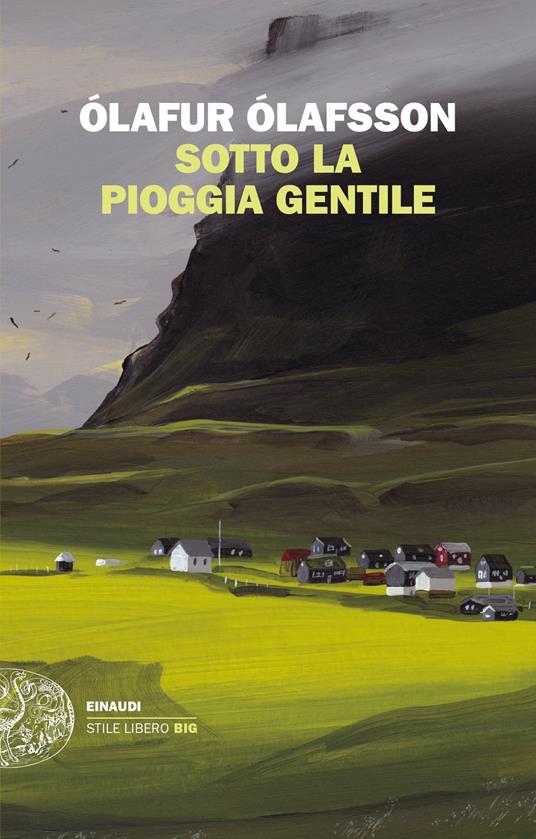 Sotto la pioggia gentile - Olafur Olafsson,Alessandro Storti - ebook