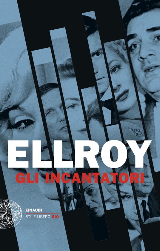 Gli incantatori - James Ellroy,Alfredo Colitto - ebook