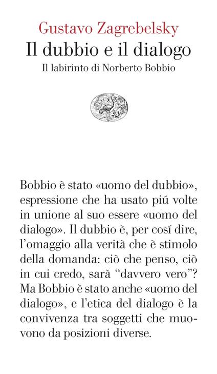 Il dubbio e il dialogo. Il labirinto di Norberto Bobbio - Gustavo Zagrebelsky - ebook