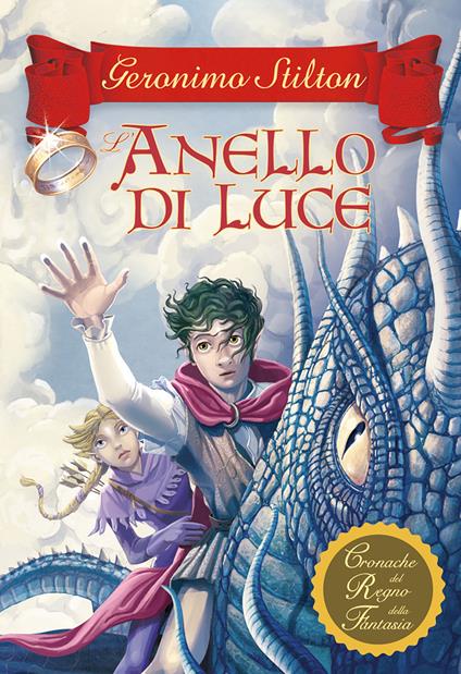 anello di luce. Cronache del Regno della Fantasia