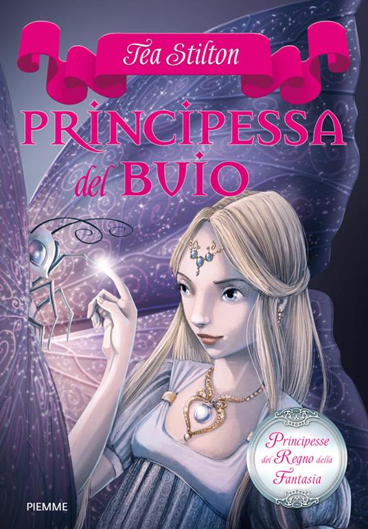 Principessa del buio. Principesse del regno della fantasia. Vol. 5 - Tea Stilton - ebook