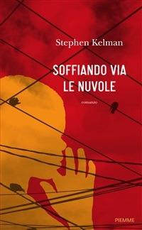 Soffiando via le nuvole - Stephen Kelman,L. Prandino,A. Rusconi - ebook