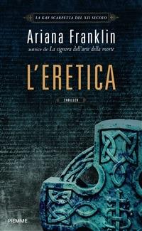 L' eretica - Ariana Franklin,M. C. Pasetti - ebook