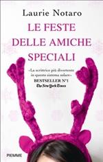 Le feste delle amiche speciali