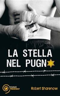 La stella nel pugno - Robert Sharenow,Paolo Livorati - ebook