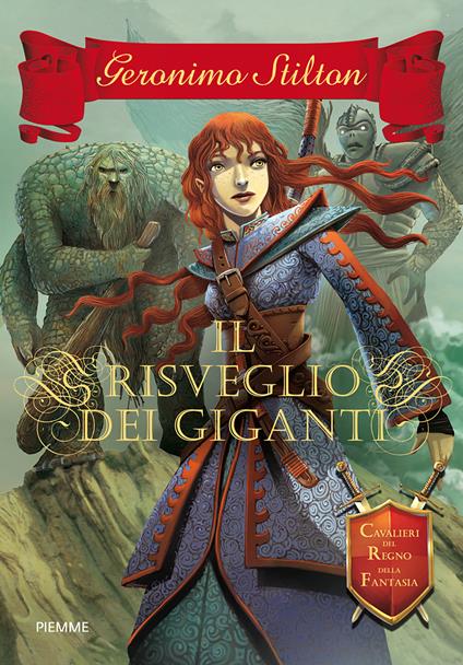 Il risveglio dei giganti. Cavalieri del Regno della Fantasia - Geronimo Stilton - ebook