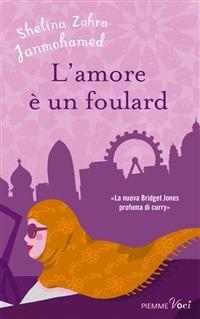 L' amore è un foulard - Shelina Z. Janmohamed,S. Puggioni - ebook