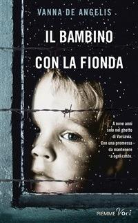 Il bambino con la fionda - Vanna De Angelis - ebook