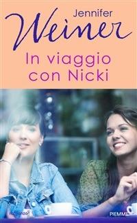 In viaggio con Nicky - Jennifer Weiner - ebook