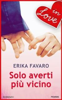 Solo averti più vicino - Erika Favaro - ebook