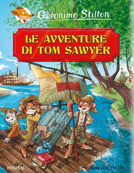 Le avventure di Tom Sawyer di Mark Twain - Geronimo Stilton - ebook