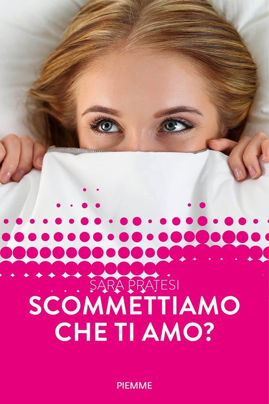 Scommettiamo che ti amo? - Sara Pratesi - ebook