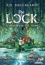 I guardiani del fiume. The Lock. Vol. 1