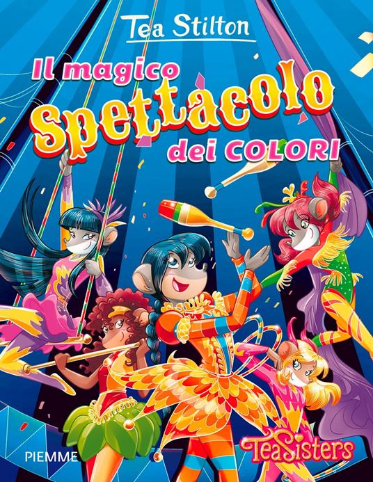 Il magico spettacolo dei colori - Tea Stilton - ebook