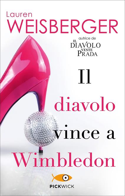 Il diavolo vince a Wimbledon - Lauren Weisberger,Valentina Daniele - ebook