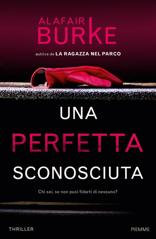 Una perfetta sconosciuta - Alafair Burke,Elena Cantoni - ebook