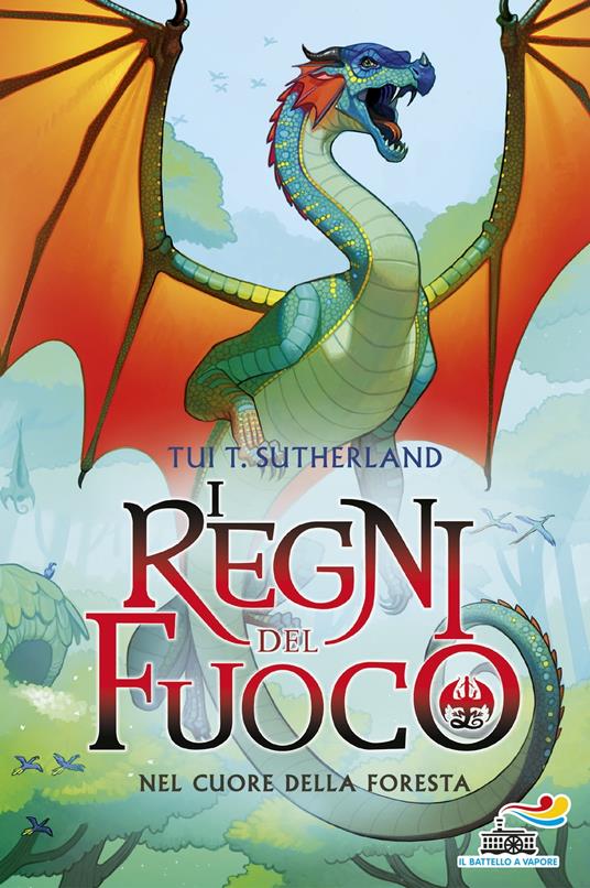 I Regni del Fuoco - 3. Nel cuore della foresta - Tui T. Sutherland - ebook