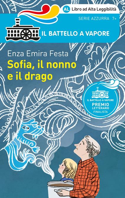 Sofia, Il Nonno E Il Drago. Edizione Alta Leggibilità. Illustrato. - Emira Festa Enza - ebook