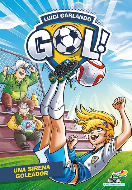 Una sirena goleador - Luigi Garlando,Danilo Loizedda - ebook