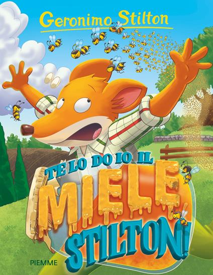 Te lo do io il miele, Stilton! - Geronimo Stilton,Danilo Loizedda - ebook