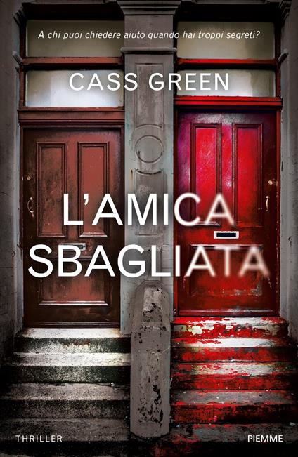 L' amica sbagliata - Cass Green,Cristina Ingiardi - ebook